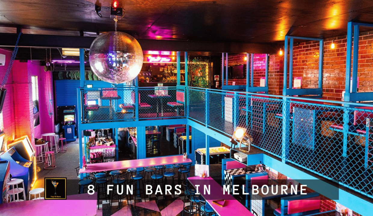 8 Fun Bars in Melbourne you Must Visit!