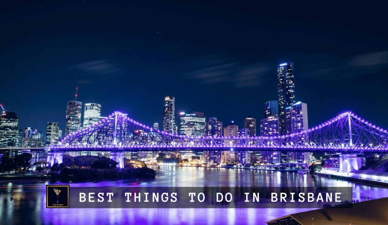 Best Things to do in Brisbane